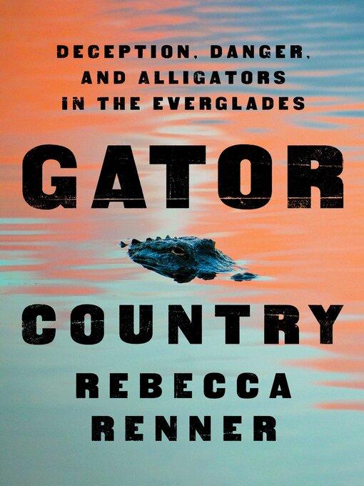 Title details for Gator Country by Rebecca Renner - Available